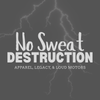 No Sweat Destruction LLC - Home